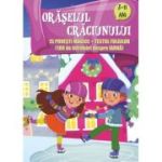 Oraselul Craciunului. 15 povesti magice + testul fulgilor