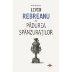 Padurea spanzuratilor - Liviu Rebreanu