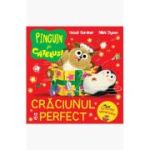 Pinguin si catelus. Craciunul perfect - Hazel Gardner