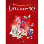 Povesti cu papion - Fevronia Spirescu