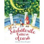 Sarbatorile traiesc acasa - Viorica Covalschi