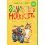 Soarecele si motocicleta - Beverly Cleary