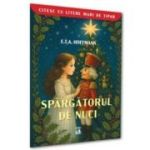 Spargatorul de nuci (colectia Citesc cu litere mari) - E. T. A. Hoffmann