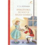 Spargatorul de nuci si regele soarece - E. T. A. Hoffmann