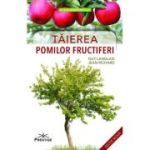 Taierea pomilor fructiferi - Guy Langlais