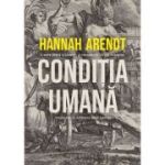 Conditia umana - Hannah Arendt