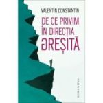 De ce privim in directia gresita - Valentin Constantin