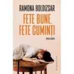 Fete bune. Fete cuminti - Ramona Boldizsar