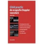 Ghid practic de ecografie Doppler vasculara - Anne Long