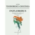 Infloribus. Cvartetul de coarde nr. 2, op. 62 - Livia Teodorescu-Ciocanea