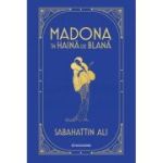 Madona in haina de blana - Sabahattin Ali