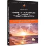 Perspective sociologice in dinamica turismului romanesc. Calitatea vietii localnicilor si turistilor din sudul litoralului - Georgiana Oprescu