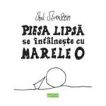 Piesa lipsa se intalneste cu marele O - Shel Silverstein