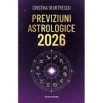Previziuni astrologice 2026 - Cristina Demetrescu