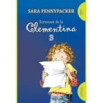 Scrisoare de la Clementina #3 - Sara Pennypacker