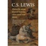 Sfaturile unui diavol batran catre unul mai tanar - C. S. Lewis