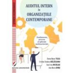 Auditul intern in organizatiile contemporane. Fundamente, procese si aplicatii multisectoriale - Doina Maria Tilea