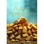 Aurul fermecat - Andra Tigu