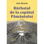 Barbatul de la capatul Pamantului. 31 de zile pe Camino - Zully Mustafa
