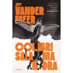 Colibri salamandra - Jeff VanderMeer
