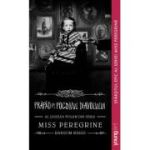Miss Peregrine 6. Prapad pe Pogonul Diavolului - Ransom Riggs