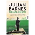 Plecare, plecari - Julian Barnes