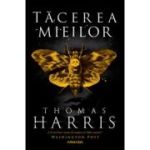 Tacerea mieilor (Seria Hannibal Lecter #2) - Thomas Harris