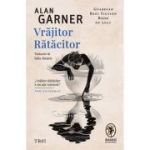 Vrajitor Ratacitor - Alan Garner
