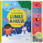 Bebe invata. Sa descoperim lunile anului. Carte cu sunete