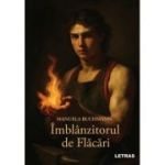 Imblanzitorul de flacari - Manuela Buchmann