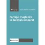 Partajul mostenirii in dreptul comparat - Oana-Cristina Munteanu (Manolache)