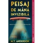 Peisaj de mana invizibila - Matthew Tobin Anderson