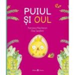 Puiul si oul - Francesca Mascheroni