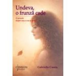Undeva, o frunza cade - Gabrielle Cassia