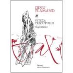 Viteza trecutului - Dinu Flamand
