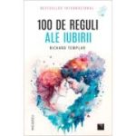 100 de reguli ale iubirii - Richard Templar
