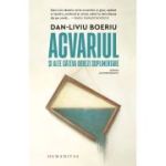 Acvariul si alte cateva dovezi suplimentare - Dan-Liviu Boeriu