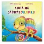 Ajuta-ma sa invat culorile! - Sophie Schoenwald, Nadine Reitz