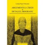 Argumentul cartii si detaliul biografic - Lenuta Popa-Vrinceanu