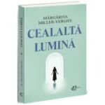 Cealalta lumina - Margarita Miller Verghy