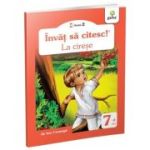 Invat sa citesc! Nivelul 2. La cirese - Ion Creanga