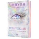 Descatuseaza-ma (a doua carte din seria „Noua Republica”) - Tahereh Mafi