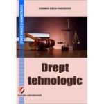 Drept tehnologic - Carmen Silvia Paraschiv
