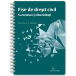 Fise de drept civil. Succesiuni si liberalitati - Anthony M. D. Murphy