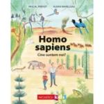 Homo sapiens. Cine suntem noi? - Pascal Prevot, Alban Marilleau