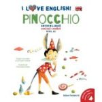 I Love English. Pinocchio (Pinocchio). Editie bilingva. Nivel A2 - Carlo Collodi