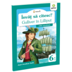 Invat sa citesc! Nivelul 1. Gulliver in Lilliput - Jonathan Swift