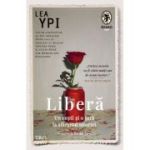 Libera. Un copil si o tara la sfarsitul istoriei - Lea Ypi