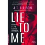 Lie to me - J. T. Ellison