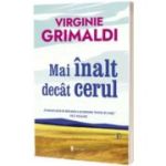 Mai inalt decat cerul - Virginie Grimaldi